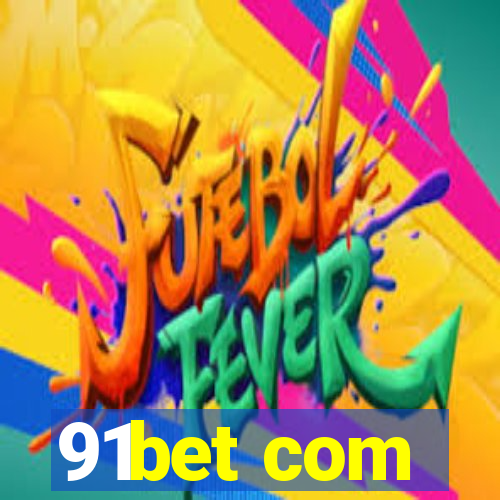 91bet com